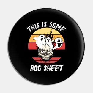 This Is Some Boo Sheet, Funny Halloween Party,Happy Halloween Day,Funny Spooky Vibes, Funny Pumpkin Gift Pin