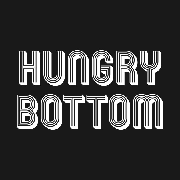 HUNGRY BOTTOM by SquareClub