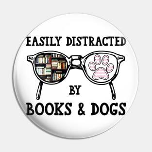 Easily Distracted By Books And Dogs Pin