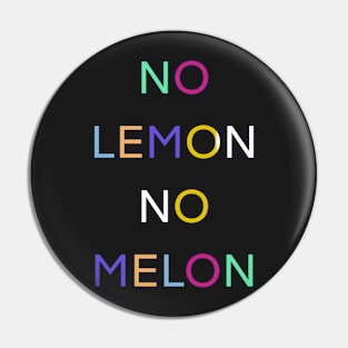 NO LEMON NO MELON PALINDROME FUNNY 1 Pin