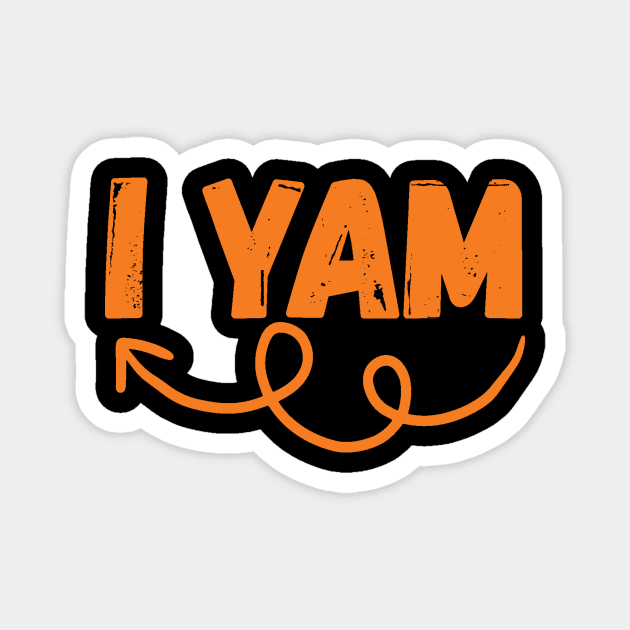 I Yam Couples Thanksgiving Magnet by The WYLD Tribe