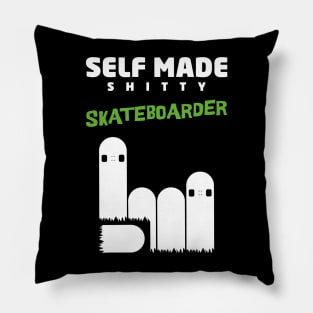 Self made! shitty skateboarder... funny skate design Pillow