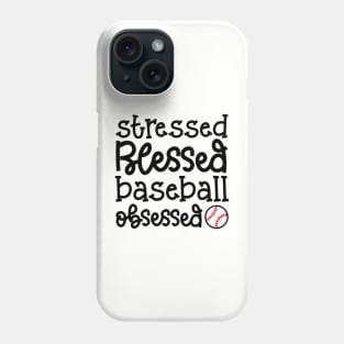 Stressed Blessed Baseball Obsessed Baseball Mom Cute Funny Phone Case