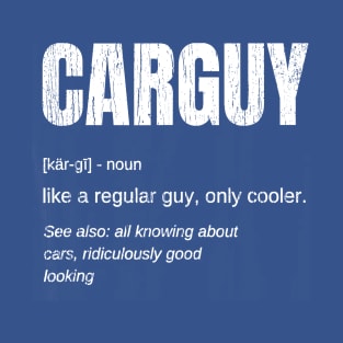 Carguy Definition T-Shirt