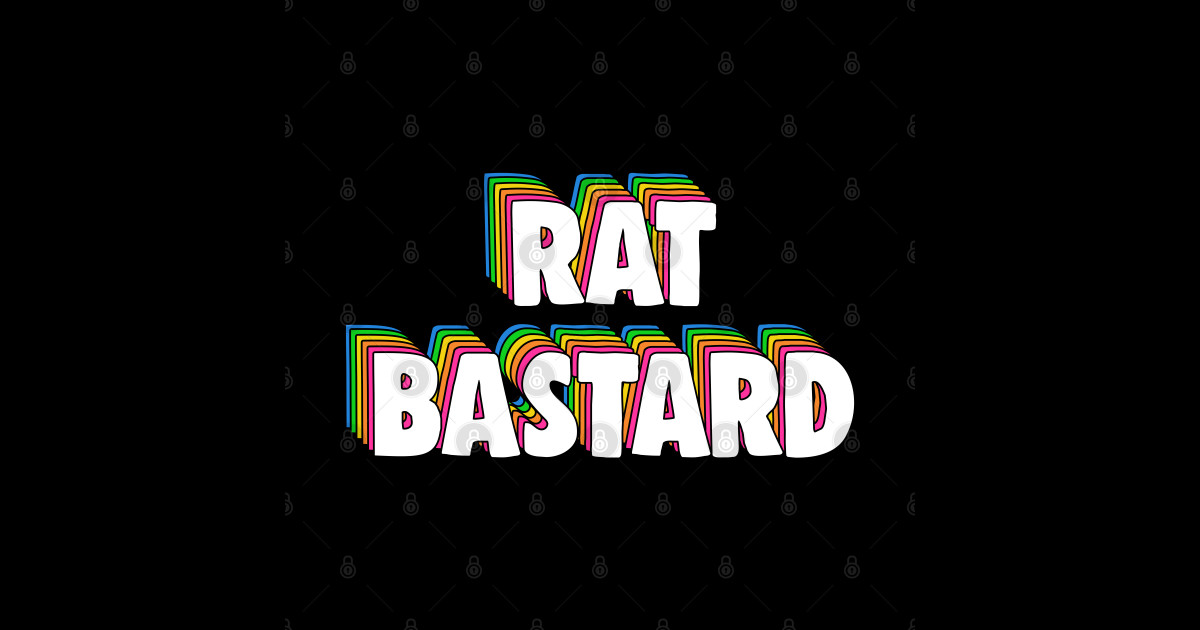Rat Bastard Meme Rat Bastard Sticker TeePublic
