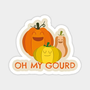 Oh My Gourd Magnet