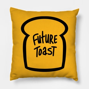 Future toast Pillow