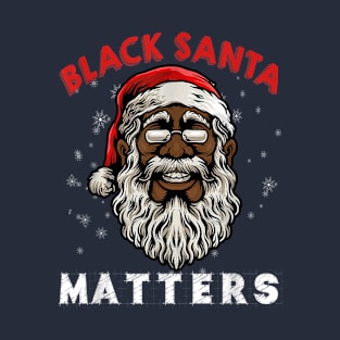 Black Santa Matters T-Shirt