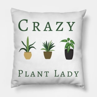 Crazy Plant Lady Pillow