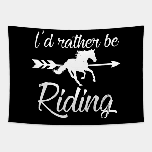 I’d Rather Be Riding Horse Tapestry