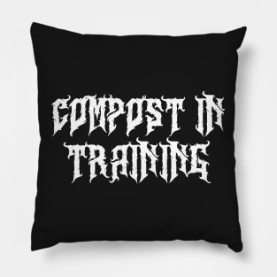 Compost In Training Pillow