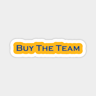 Buy The Team Magnet