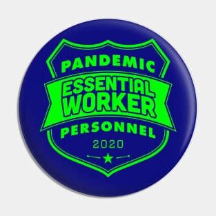 Pandemic Personnel Essential Worker Green Print Pin