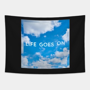 Life Goes On Tapestry