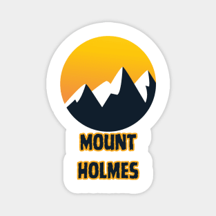 Mount Holmes Magnet