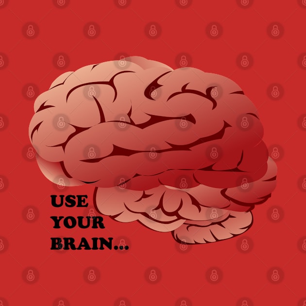 Use Your Brain Black Text by Maries Papier Bleu