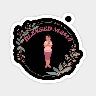 Blessed Mama Magnet