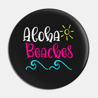 Aloha Beaches Pin