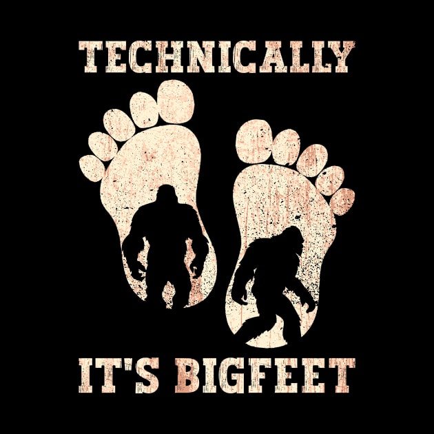 Technically, It's Bigfeet - Bigfoot Sasquatch Believer by Anassein.os