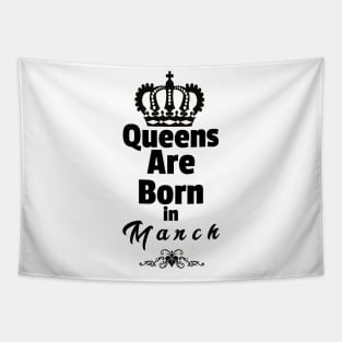 Queens Are Born In March Tapestry