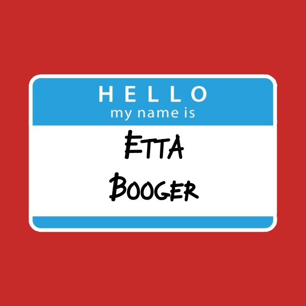 Etta Booger by Kleiertees