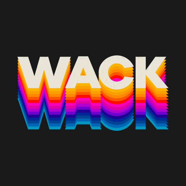 4 Letter Words - Wack by DanielLiamGill