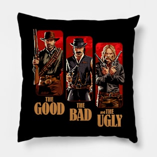 The Good, The Bad and The Ugly Pillow