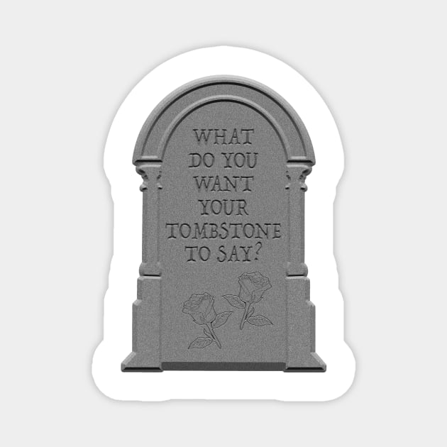 Tombstone Magnet by Nerdpins