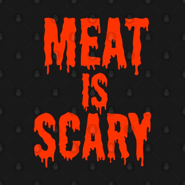 MEAT IS SCARY - Vegan Halloween Costume - Orange on Black by VegShop