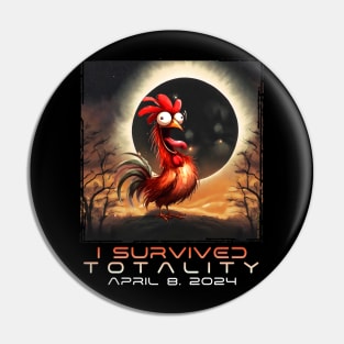 Funny Chicken I Survived the Solar Eclipse 2024 Pin