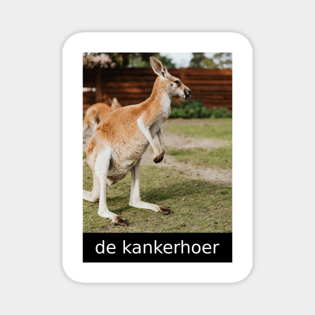 de kankerhoer Magnet by Meiden Life