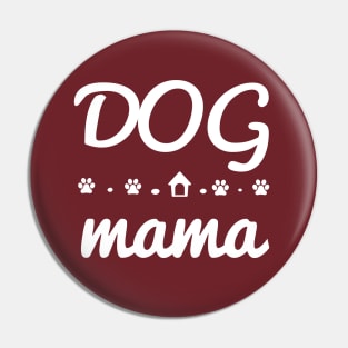 Dog Mama Dog Mom Pin