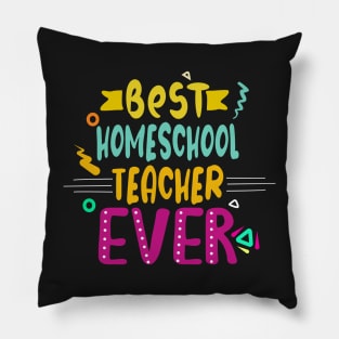 best homeschool teacher ever Pillow