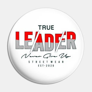 LEADER never give up Pin