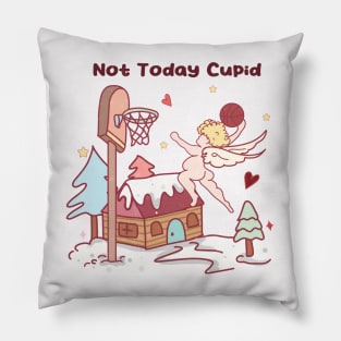 Not Today Cupid Pillow