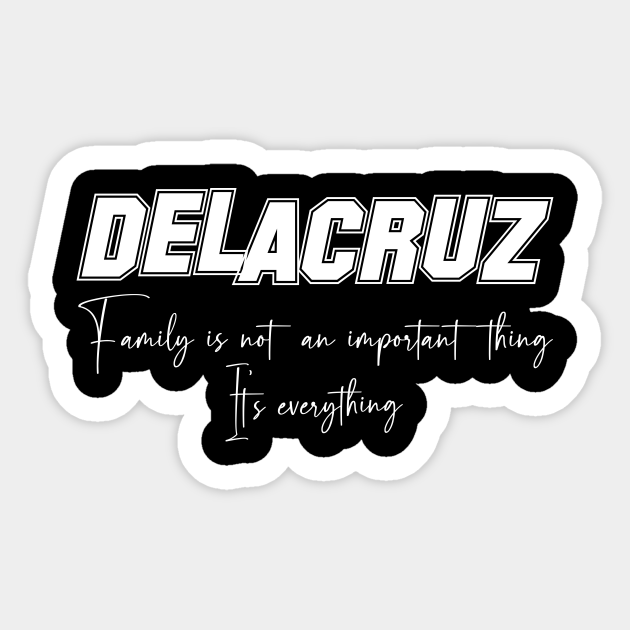 De La Cruz Second Name De La Cruz Family Name De La Cruz Middle Name Family Name Sticker Teepublic Find out how surnames are ranked in popularity, how many people in the united states of america bear a particular name, and how the statistics change between 1990 and 2000 us censuses. teepublic