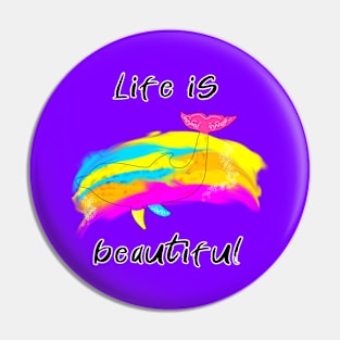 Life Is Beautiful Pin