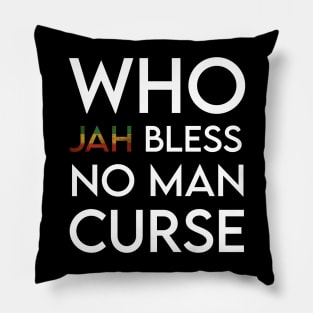 Who Jah Bless No Man Curse, Jamaica, Reggae Pillow