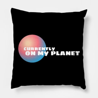 On my planet, pink, cute, quote, aesthetic, Barbiecore, good vibes Pillow