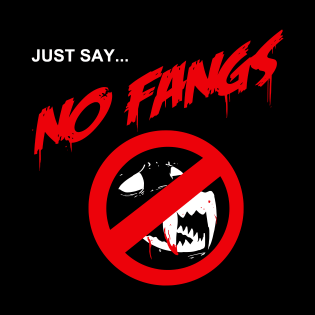 Just Say... No Fangs by Omniverse / The Nerdy Show Network