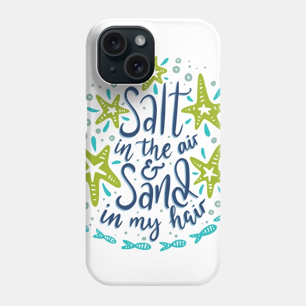 Salt In The Air & Sand In My Hair, Summer Design Phone Case by VintageArtwork