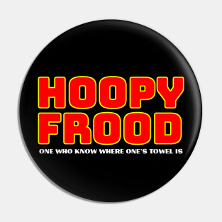 Hoopy Frood Pin