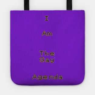 I Am The Gay Agenda Tote