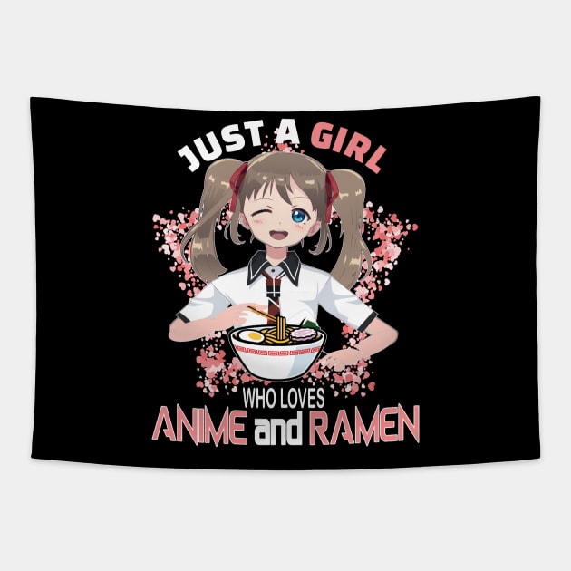 Just a girl who loves anime and ramen ..Anime ramen lovers gift Tapestry by DODG99