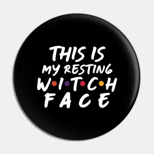 My resting witch face Pin