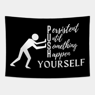 Push Yourself - White Text Tapestry