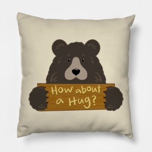 How About a Hug Sign Wilderness Grizzly Bear Pillow