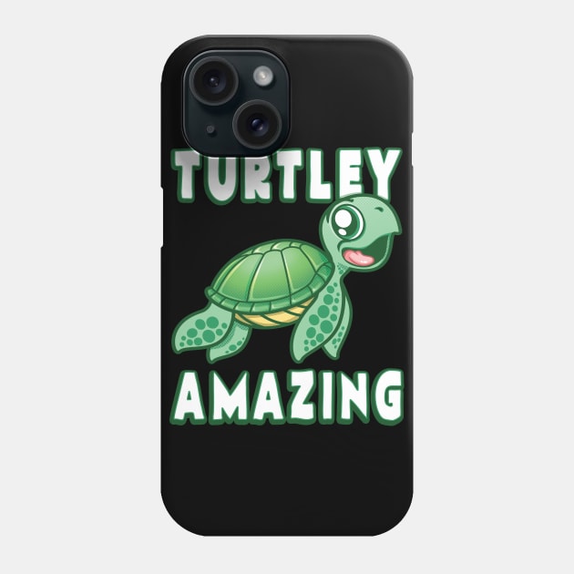 TURTLEY AMAZING Phone Case by PnJ