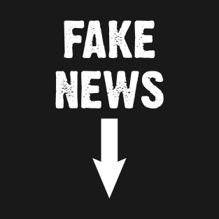 Fake News T-Shirt