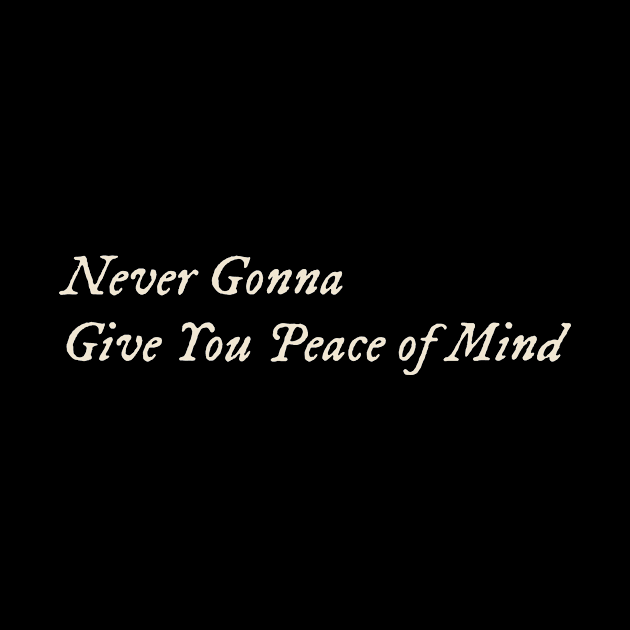 Never Gonna Give You Peace of Mind by TV Dinners